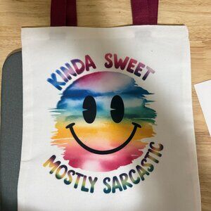New - Cute Canvas Tote - Kinda Sweet Mostly Sarcastic w/Colorful Smiley Face